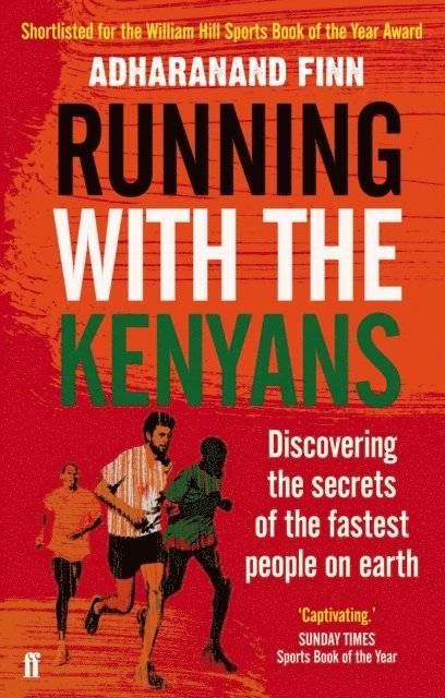 Adharanand Finn - Running with the Kenyans, E-bok