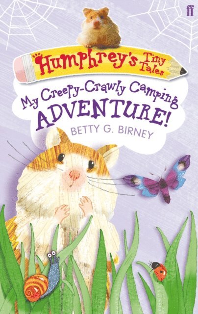 Betty G. Birney - Humphrey's Tiny Tales 3: My Creepy-Crawly Camping Adventure!, E-bok