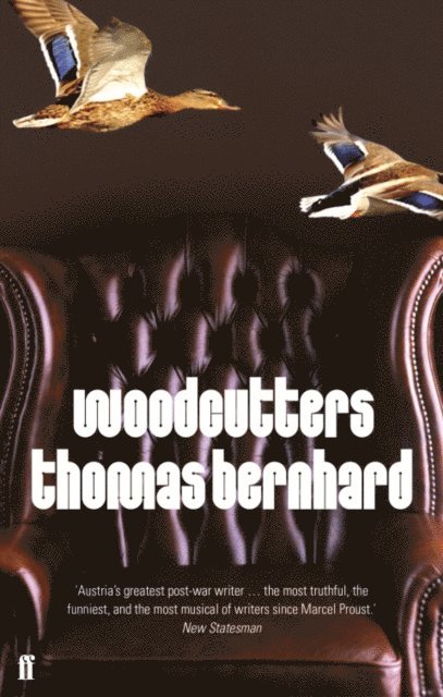 Thomas Bernhard - Woodcutters, E-bok