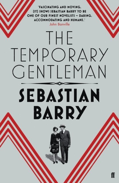 Sebastian Barry - Temporary Gentleman, E-bok