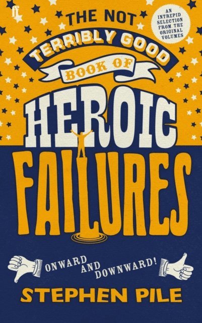 Stephen Pile - Not Terribly Good Book of Heroic Failures, E-bok. Tillgänglighet: Lägg i varukorg