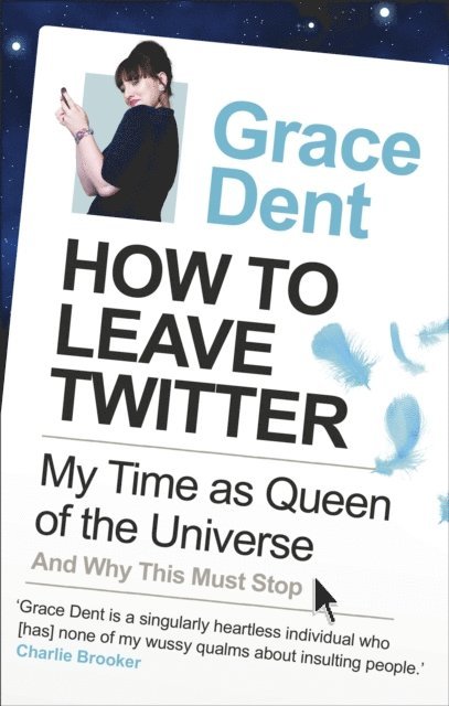 Grace Dent - How to Leave Twitter, E-bok