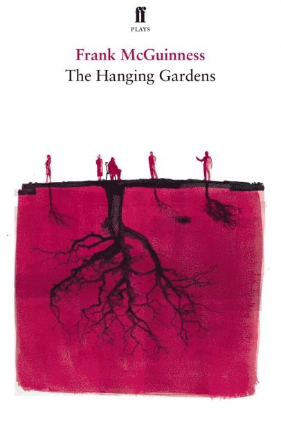 Frank McGuinness - Hanging Gardens, E-bok
