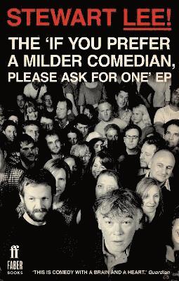 Stewart Lee - Stewart Lee! The 'If You Prefer a Milder Comedian Please Ask For One' EP, Häftad