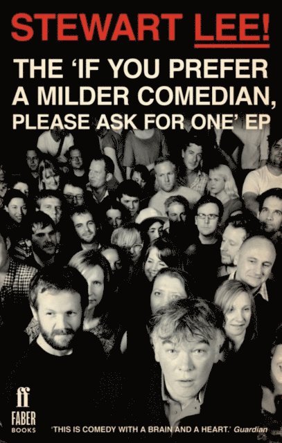 Stewart Lee - Stewart Lee! The 'If You Prefer a Milder Comedian Please Ask For One' EP, E-bok