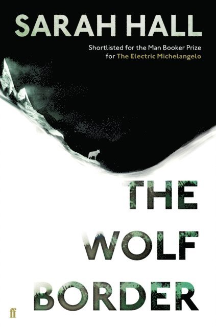 Sarah Hall - Wolf Border, E-bok