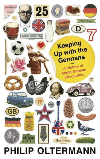 Philip Oltermann - Keeping Up With the Germans, E-bok