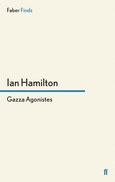 Ian Hamilton - Gazza Agonistes, E-bok