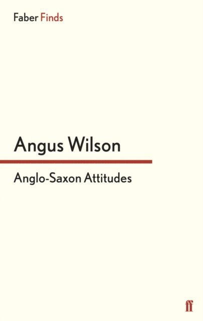 Angus Wilson - Anglo-Saxon Attitudes, E-bok. Tillgänglighet: Lägg i varukorg