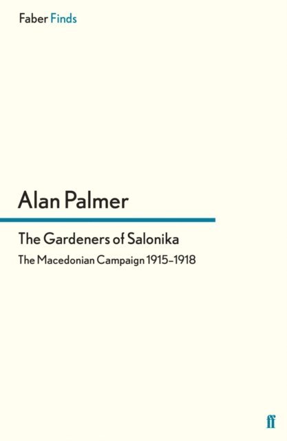 Alan Palmer - Gardeners of Salonika, E-bok