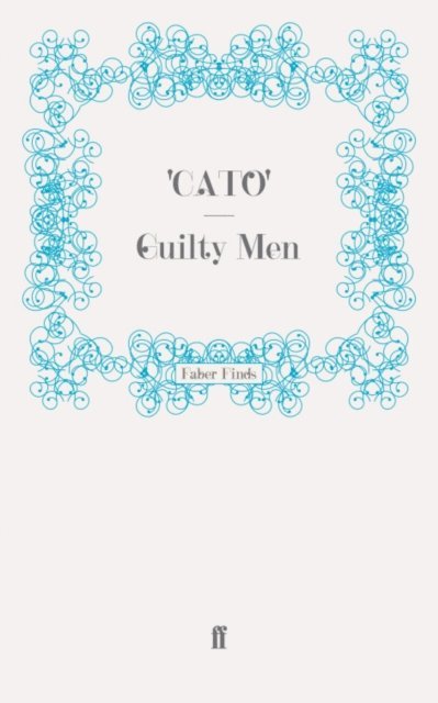CATO - Guilty Men, E-bok