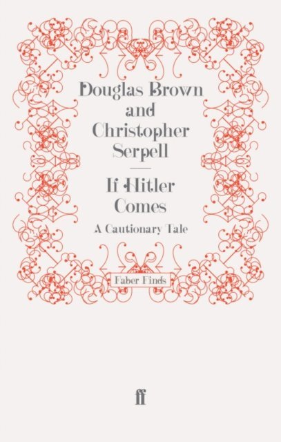Christopher Serpell, Douglas Brown - If Hitler Comes, E-bok