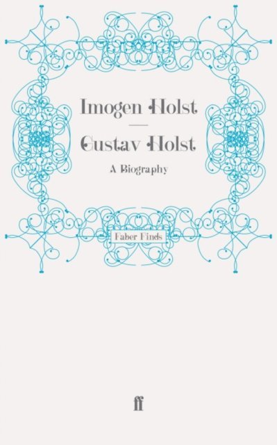 Imogen Holst - Gustav Holst, E-bok