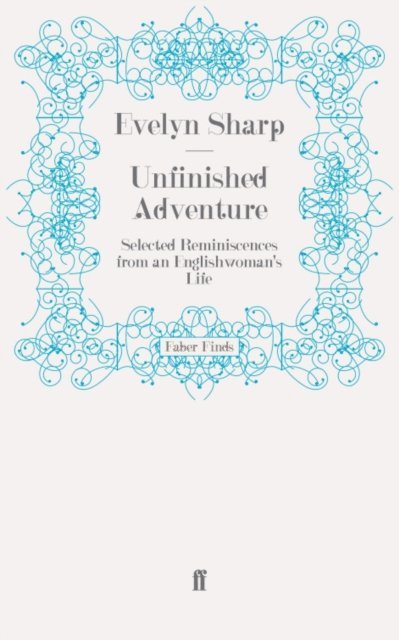 Evelyn Sharp - Unfinished Adventure, E-bok