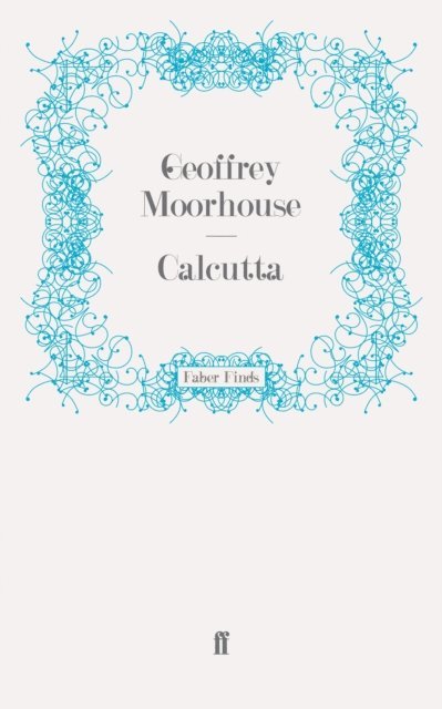 Geoffrey Moorhouse - Calcutta, E-bok. Tillgänglighet: Lägg i varukorg
