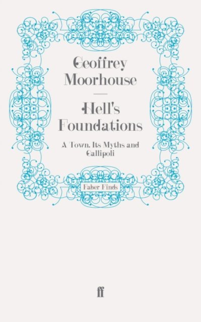 Geoffrey Moorhouse - Hell's Foundations, E-bok. Tillgänglighet: Lägg i varukorg