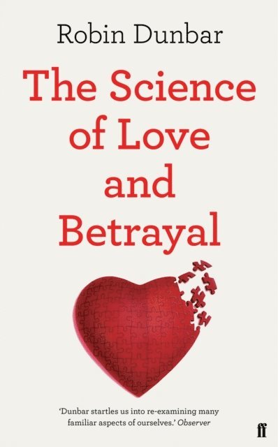 Robin Dunbar - Science of Love and Betrayal, E-bok