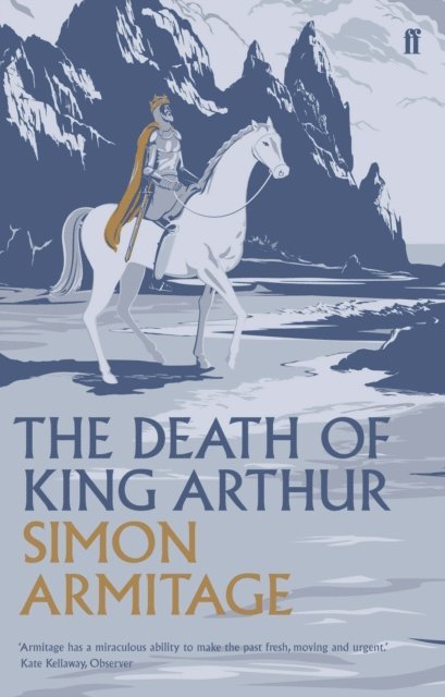 Simon Armitage - Death of King Arthur, E-bok