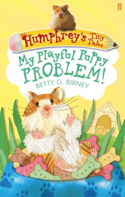 Betty G. Birney - Humphrey's Tiny Tales 6: My Playful Puppy Problem!, E-bok