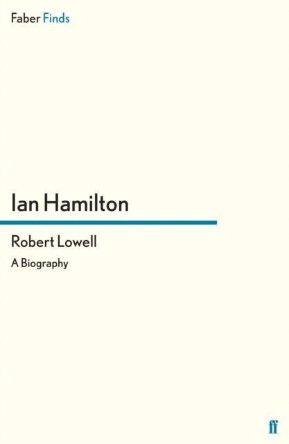 Ian Hamilton - Robert Lowell, E-bok