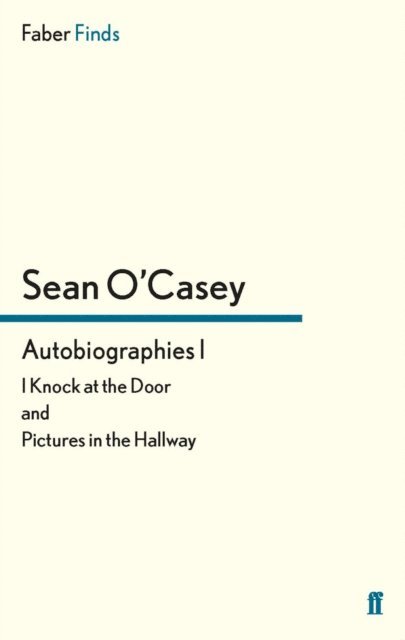 Sean O'Casey - Autobiographies I, E-bok