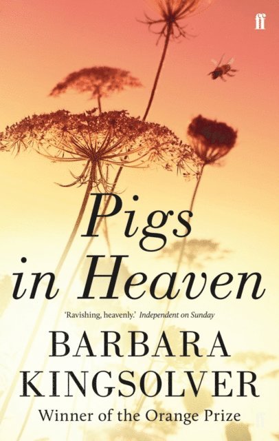 Barbara Kingsolver - Pigs in Heaven, E-bok