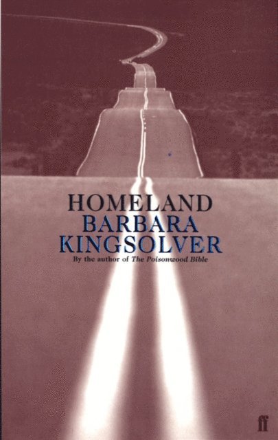 Barbara Kingsolver - Homeland, E-bok