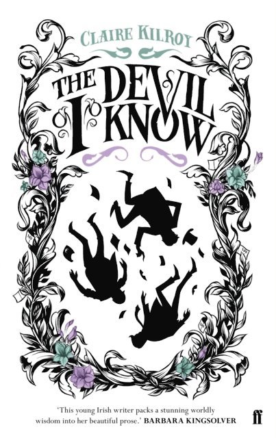 Claire Kilroy - Devil I Know, E-bok