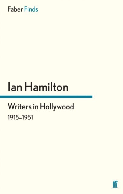 Ian Hamilton - Writers in Hollywood 1915-1951, E-bok
