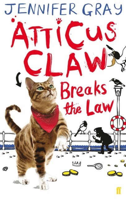 Jennifer Gray - Atticus Claw Breaks the Law, E-bok