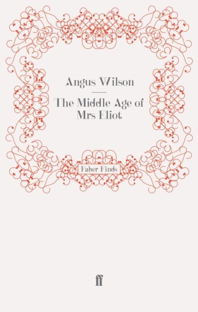 Angus Wilson - Middle Age of Mrs Eliot, E-bok. Tillgänglighet: Lägg i varukorg