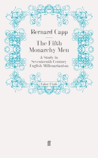 Bernard Capp - Fifth Monarchy Men, E-bok