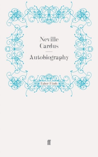 Neville Cardus - Autobiography, E-bok