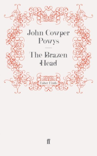 John Cowper Powys - Brazen Head, E-bok