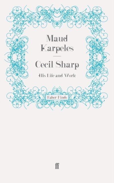 Maud Karpeles - Cecil Sharp, E-bok
