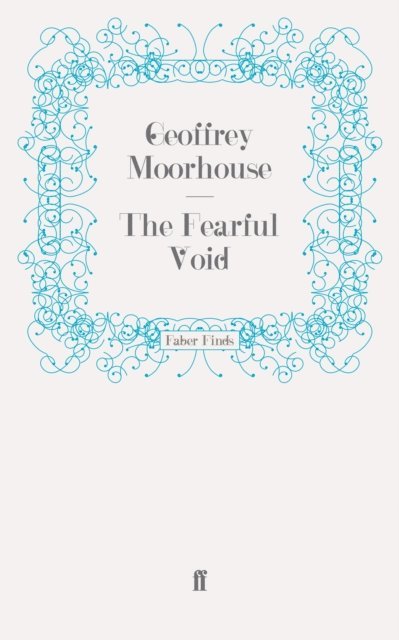 Geoffrey Moorhouse - Fearful Void, E-bok. Tillgänglighet: Lägg i varukorg