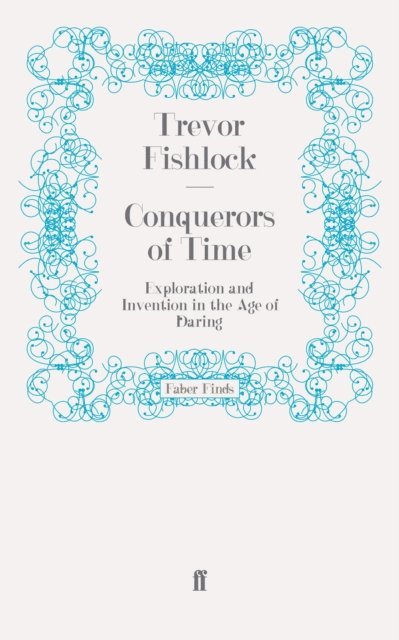Trevor Fishlock - Conquerors of Time, E-bok. Tillgänglighet: Lägg i varukorg