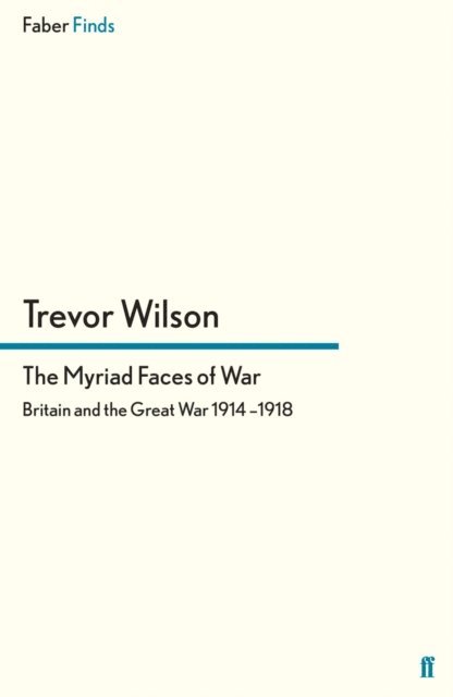 Trevor Wilson - Myriad Faces of War, E-bok