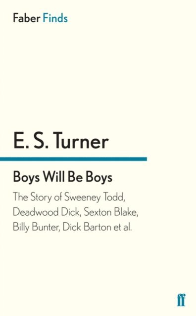 E. S. Turner - Boys Will Be Boys, E-bok. Tillgänglighet: Lägg i varukorg