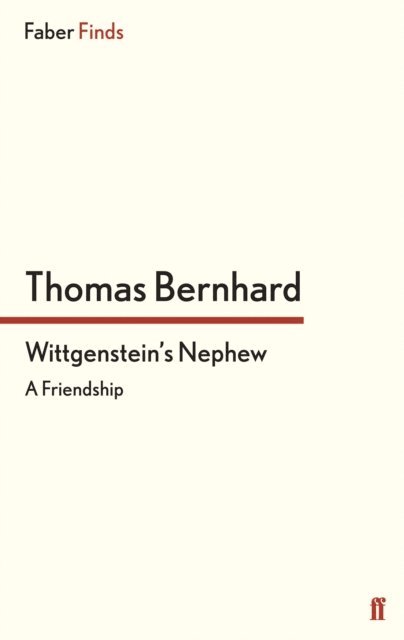 Thomas Bernhard - Wittgenstein's Nephew, E-bok