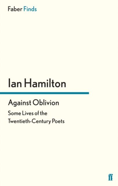 Ian Hamilton - Against Oblivion, E-bok