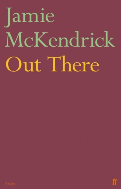 Jamie McKendrick - Out There, E-bok