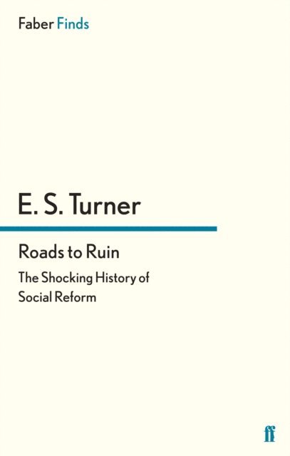 E. S. Turner - Roads to Ruin, E-bok. Tillgänglighet: Lägg i varukorg