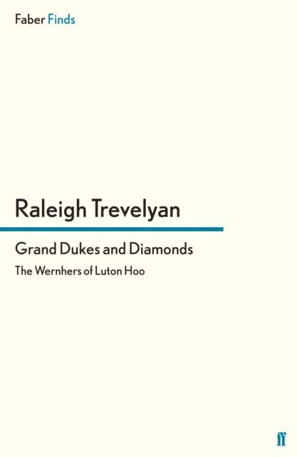 Raleigh Trevelyan - Grand Dukes and Diamonds, E-bok