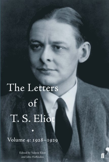 Valerie Eliot - Letters of T. S. Eliot Volume 4: 1928-1929, E-bok