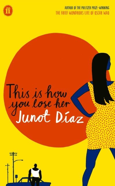 Junot Diaz - This Is How You Lose Her, E-bok