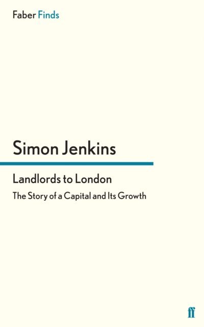 Simon Jenkins - Landlords to London, E-bok