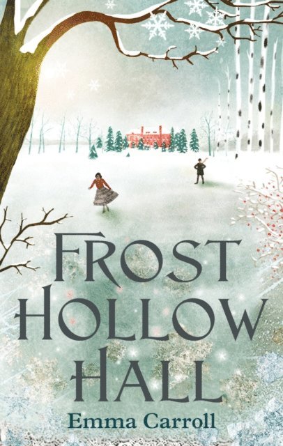 Emma Carroll - Frost Hollow Hall, E-bok