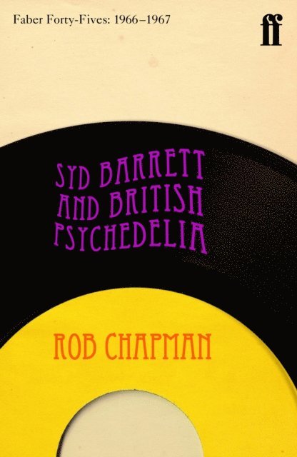 Rob Chapman - Syd Barrett and British Psychedelia, E-bok