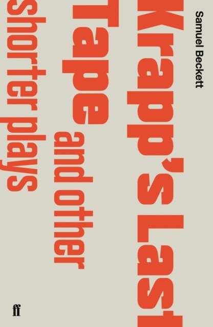 Samuel Beckett - Krapp's Last Tape and Other Shorter Plays, E-bok